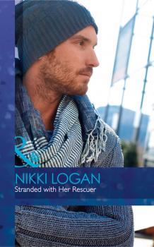 Читать Stranded With Her Rescuer - Nikki Logan