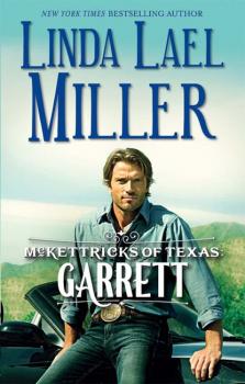 Читать McKettricks of Texas: Garrett - Linda Lael Miller