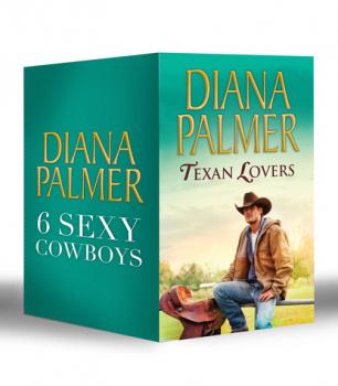 Читать Diana Palmer Texan Lovers - Diana Palmer