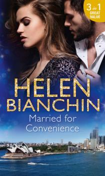 Читать Married For Convenience - Helen Bianchin