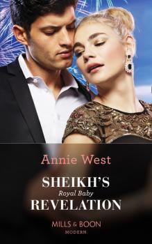 Читать Sheikh's Royal Baby Revelation - Annie West