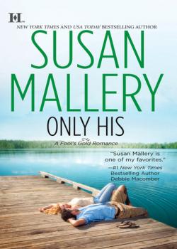 Читать Only His - Susan Mallery