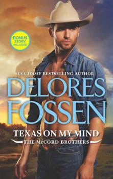 Читать Texas On My Mind - Delores Fossen