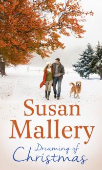 Читать Dreaming Of Christmas - Susan Mallery