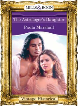 Читать The Astrologer's Daughter - Paula Marshall
