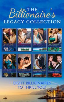 Читать The Billionaire's Legacy Collection - Кейт Хьюит