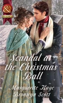 Читать Scandal At The Christmas Ball - Marguerite Kaye