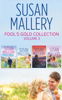 Читать Fool's Gold Collection Volume 3 - Susan Mallery