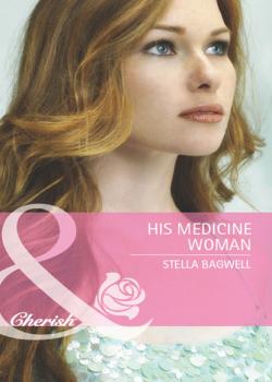 Читать His Medicine Woman - Stella Bagwell
