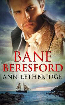 Читать Bane Beresford - Ann Lethbridge