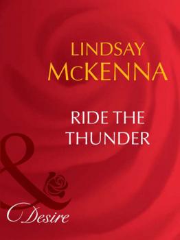 Читать Ride the Thunder - Lindsay McKenna