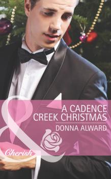 Читать A Cadence Creek Christmas - Donna Alward