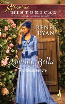 Читать Loving Bella - Renee Ryan