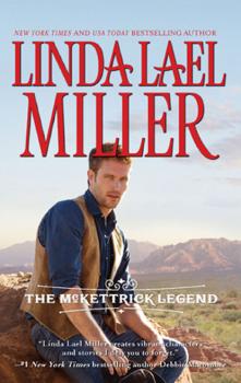 Читать The Mckettrick Legend - Linda Lael Miller