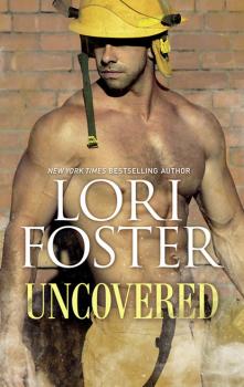 Читать Uncovered - Lori Foster
