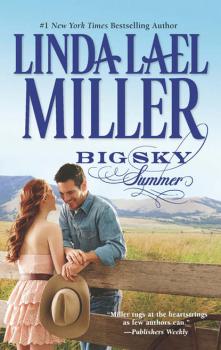 Читать Big Sky Summer - Linda Lael Miller