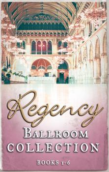 Читать Regency Collection 2013 Part 1 - Louise Allen