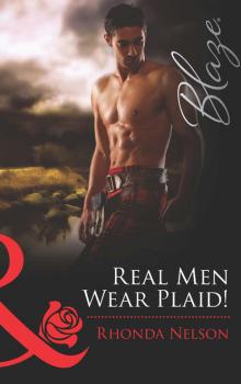 Читать Real Men Wear Plaid! - Rhonda Nelson