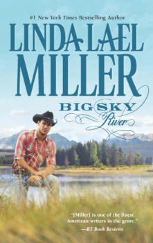 Читать Big Sky River - Linda Lael Miller