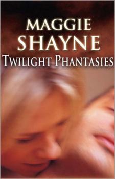 Читать Twilight Phantasies - Maggie Shayne