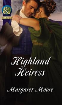 Читать Highland Heiress - Margaret Moore