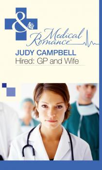 Читать Hired: GP and Wife - Judy Campbell