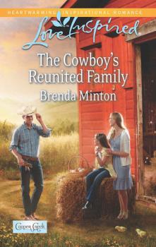 Читать The Cowboy's Reunited Family - Brenda Minton