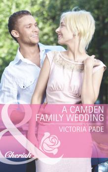 Читать A Camden Family Wedding - Victoria Pade