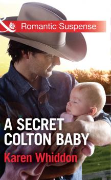 Читать A Secret Colton Baby - Karen Whiddon