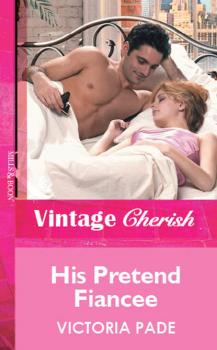 Читать His Pretend Fiancee - Victoria Pade