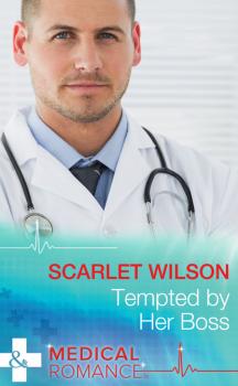 Читать Tempted by Her Boss - Scarlet Wilson