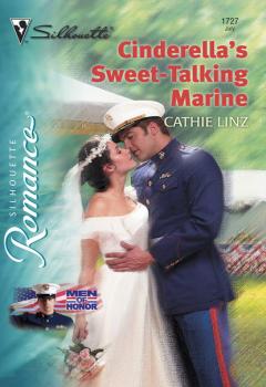 Читать Cinderella's Sweet-Talking Marine - Cathie  Linz