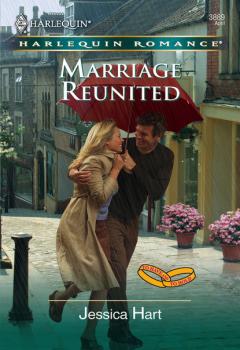 Читать Marriage Reunited - Jessica Hart