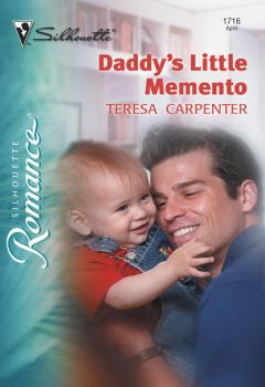 Читать Daddy's Little Memento - Teresa Carpenter