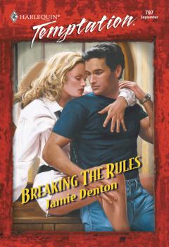 Читать Breaking The Rules - Jamie Denton Ann