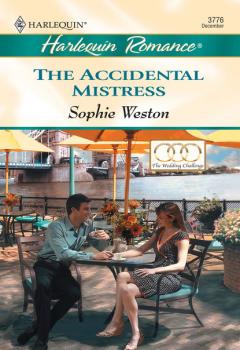 Читать The Accidental Mistress - Sophie Weston