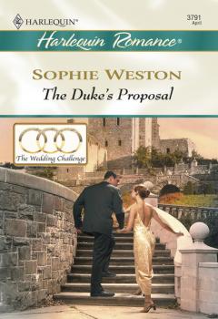 Читать The Duke's Proposal - Sophie Weston