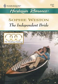 Читать The Independent Bride - Sophie Weston