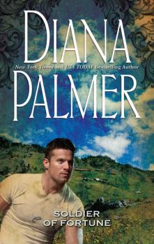 Читать Soldier of Fortune - Diana Palmer