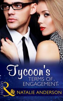 Читать Tycoon's Terms of Engagement - Natalie Anderson