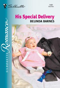 Читать His Special Delivery - Belinda Barnes