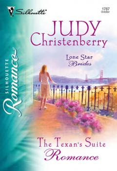 Читать The Texan's Suite Romance - Judy Christenberry