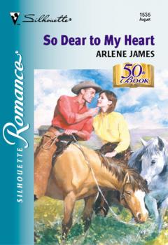 Читать So Dear To My Heart - Arlene James