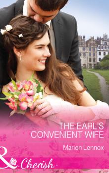 Читать The Earl's Convenient Wife - Marion Lennox