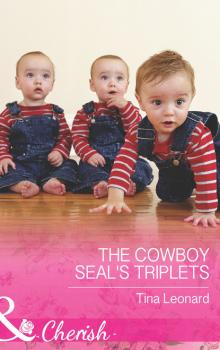 Читать The Cowboy SEAL's Triplets - Tina Leonard
