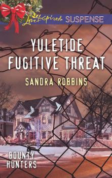 Читать Yuletide Fugitive Threat - Sandra Robbins