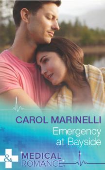 Читать Emergency At Bayside - Carol Marinelli