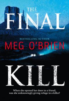 Читать The Final Kill - Meg O'Brien