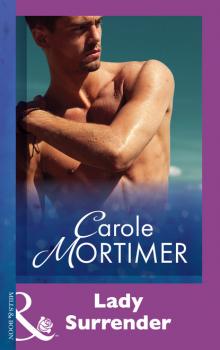 Читать Lady Surrender - Кэрол Мортимер