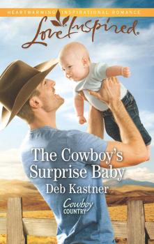 Читать The Cowboy's Surprise Baby - Deb Kastner